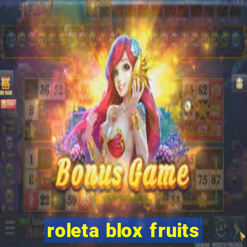 roleta blox fruits